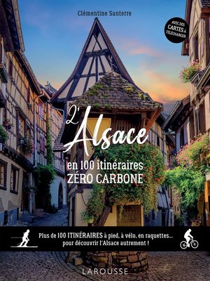cover image of L'Alsace en 100 itinéraires zéro carbone